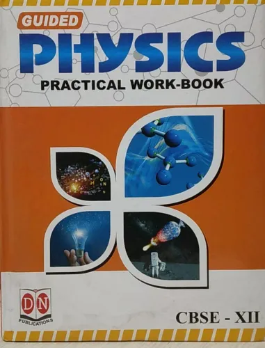 Guided Physics Practical Work Book Class -12 CBSE