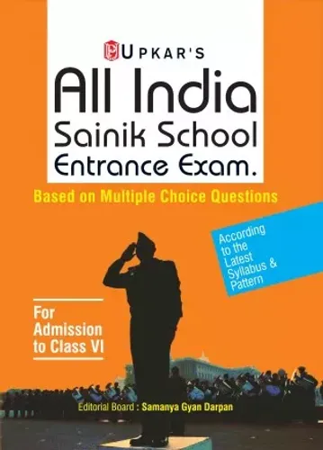 All India Sainik School Entrance Exam. Based on Multiple Choice Questions (For Admission to Class-VI)