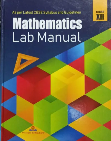 Mathematics Lab Manaul For Class 12 (Hardcover)