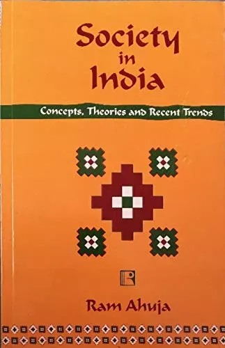 Society in India: Concepts, Theories and Recent Trends Paperback – 1 January 2021