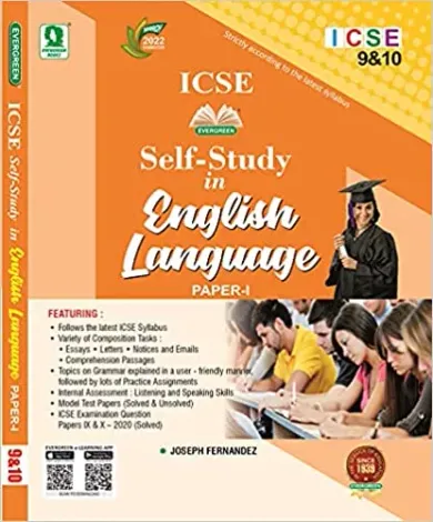 Evergreen ICSE Self Study In English Language Paper -1: For 2021 Examinations(CLASS 9&X) Paperback – 1 January 2017 by Joseph Fernandez  (Author)