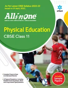 CBSE All In One Physical Education Class 11 2022-23 Edition (As per latest CBSE Syllabus issued on 21 April 2022) 