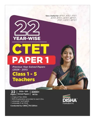 Disha 22 Year-wise CTET Paper 1 Previous Year Solved Papers (2026 - 2011) Class 1 - 5 Teachers - 7th English Edition | Central Teacher Eligibility Test PYQs Question Bank