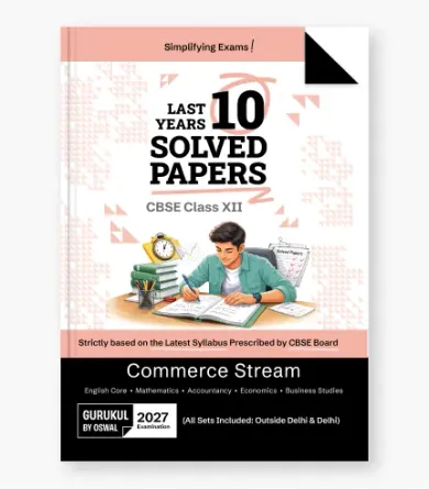 Commerce CBSE 10 Years Solved Papers Class 12 Exam 2027