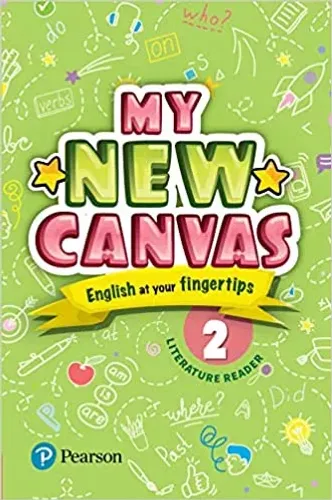 My New Canvas | English Literature Reader| CBSE and State Boards| Class 2 Paperback 