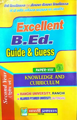 Excellent B.Ed. Guide & Guess Second Year PAPER -8 KNOWLEDGE AND CURRICULUM