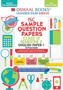 Oswaal ISC Sample Question Papers Class 12, Semester 2 English Paper 1 Language Book (For 2022 Exam)