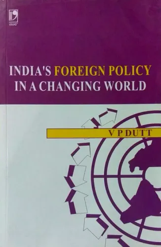 Indias Foreign Policy In A Changing World