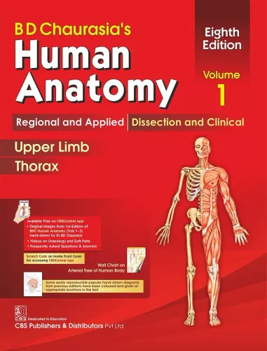 BD CHAURASIAS HUMAN ANATOMY 8ED VOL 1 REGIONAL AND APPLIED DISSECTION AND CLINICAL UPPER LIMB THORAX