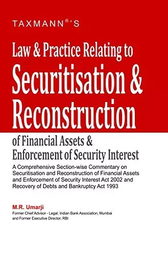 Law & Practice Relating to Securitisation & Reconstruction of Financial Assets & Enforcement of Security Interest