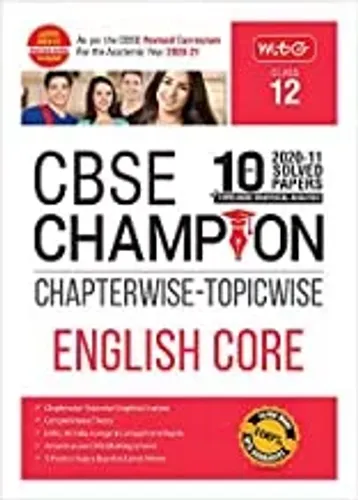 10 Years CBSE Champion Chapterwise-Topicwise - English Core Class- 12