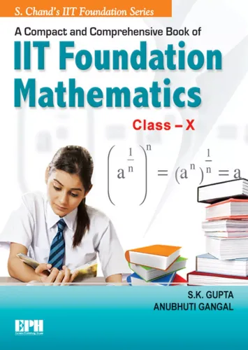 A Compact & Comprehensive Book of IIT Foundation Mathematics - Class 10