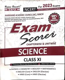 Exam Scorer Science - Class XI ( Chapterwise MCQs with 5 solved Model Papers for - SBPD Publications 