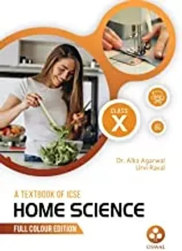 Home Science: Textbook for ICSE Class 10