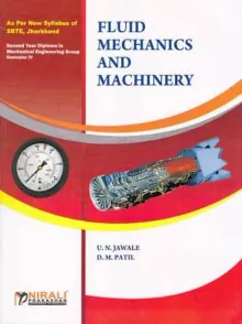 FLUID MECHANICS AND MACHINERY [As per Syllabus of SBTE, Jharkhand – Second Year Diploma – Mechanical Engineering Group 