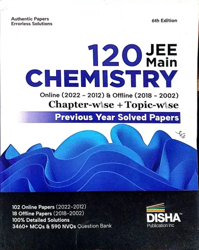 Chemistry (120 Jee Main) 6th Ed.