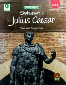 Julius Caesar Icse ( Text With Paraphrase )