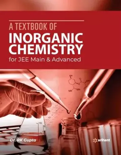 A Textbook of Inorganic Chemistry for JEE Main and Advanced 2020