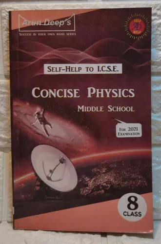 Self Help To Concise Physics Class 8 Middle School : ICSE