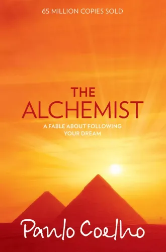 The Alchemist (A Fable About Following you Dream)