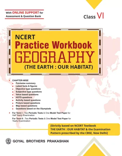 Goyal Brothers Prakashan - NCERT Practice Workbook Geography 6