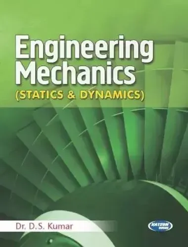 Engineering Mechanics (statics & Dynamics)