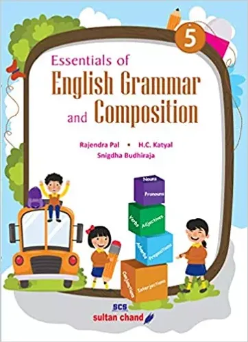 Essentials of English Grammar and Composition for Class 5