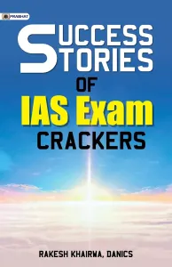 SUCCESS STORIES OF IAS EXAM CRACKERS