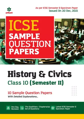 Arihant ICSE Semester 2 History & Civics Class 10 Sample Question Papers (As per ICSE Semester 2 Specimen Paper)