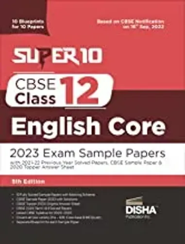 Super 10 CBSE Class 12 English Core 2023 Exam Sample Papers with 2021-22 Previous Year Solved Papers, CBSE Sample Paper & 2020 Topper Answer Sheet | ... 10 Papers | Solutions with marking scheme |