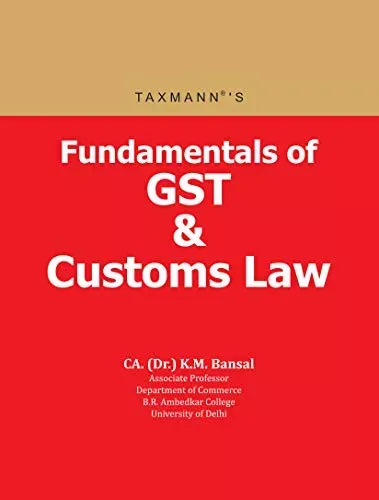 Fundamentals of GST & Customs Law