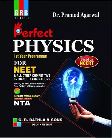 Grb Perfect Physics For Neet 1St Year Programme - Examination 2020-21