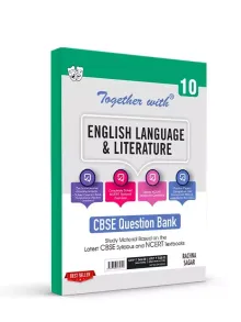 Rachna Sagar Together With CBSE Class 10 English Language & Literature Question Bank Study Material (Based On Latest Syllabus) Exam 2022-23