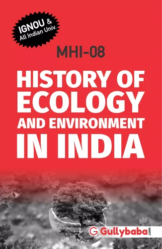 Ignou MA (Latest Edition) MHI-8 History Of Ecology And Environment In India, IGNOU Help Books with Solved Sample Question Papers and Important Exam Notes Gullybaba 