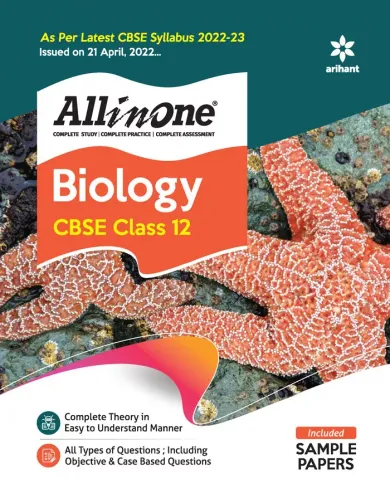 CBSE All In One Biology (Class 12) 2022-23 Edition (As per latest CBSE Syllabus issued on 21 April 2022) 