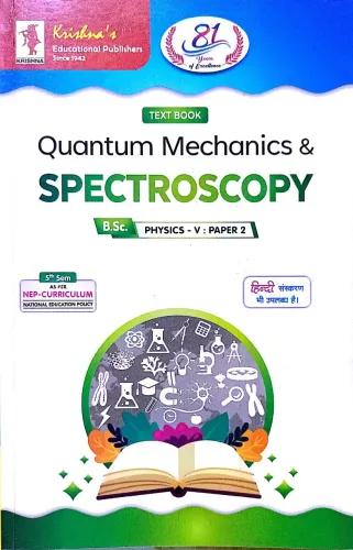 Text Book Quantum Mechanics & Spectroscopy B.Sc. Physics-V Paper II