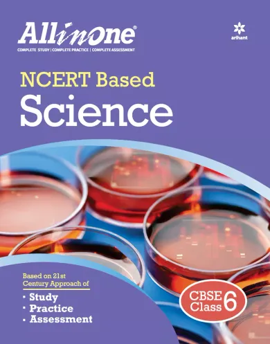 CBSE All In One NCERT Based Science Class 6 for 2022 Exam (Updated edition for Term 1 and 2)