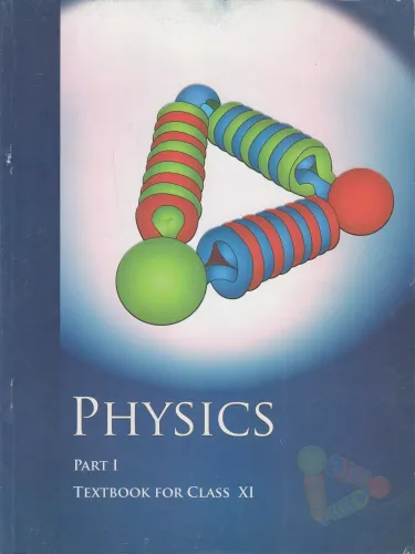 Physics Textbook Part - 1 For Class - 11 - 11086 [Paperback] NCERT  (Paperback, PROVIDE IN HEADLINE)