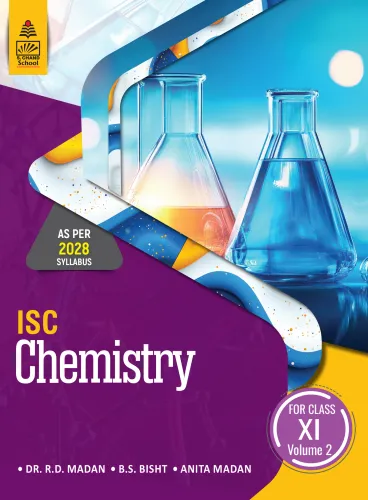 ISC Chemistry for Class XI Volume 2 (9789369587230) -  Dr. R.D. Madan