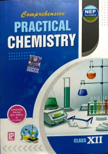 Comprehensive Practical Chemistry For Class 12