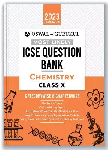 Oswal - Gurukul Chemistry Most Likely Question Bank For ICSE Class 10 (2023 Exam)