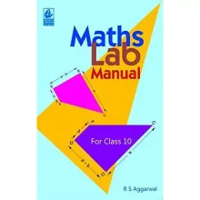 Maths Lab Manual: for Class 10