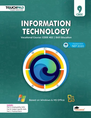 CBSE Information Technology for Class 9 (Code 402) Based on Windows & MS Office