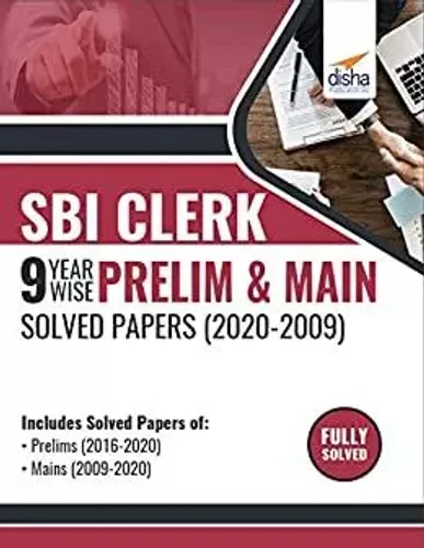 SBI Clerk 9 Year-wise Prelim & Main Solved Papers (2020 - 09) 2nd Edition