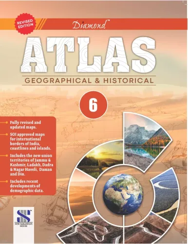 ATLAS GEOGRAPHICAL & HISTORICAL Class 6