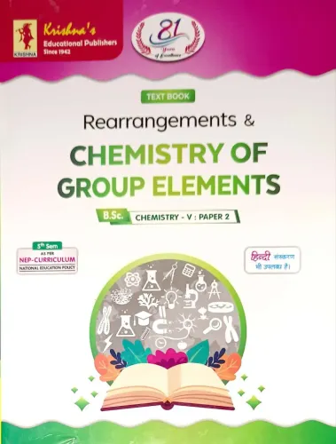 Text Book Rearrangements & Chemistry Of Group Elements B.Sc. Chemistry-V (Semester-5)