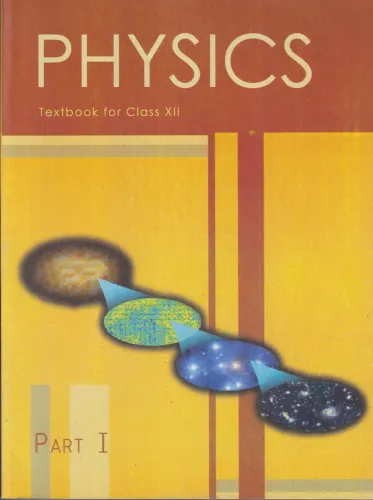 Physics Text Book Part 1 For Class 12 - 12089 Paperback – 1 January 2015