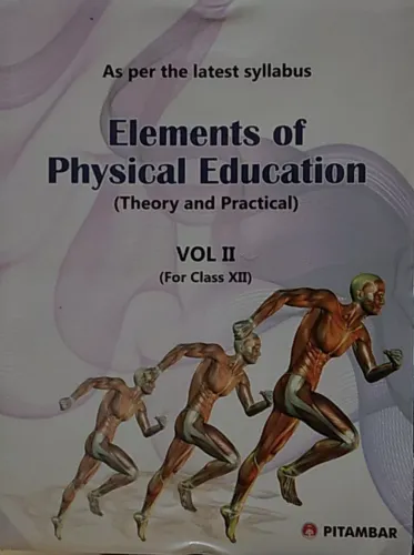 ELEMENTS OF PHYSICAL EDUCATION THEORY AND PRACTICAL VOLUME 2 CLASS 12