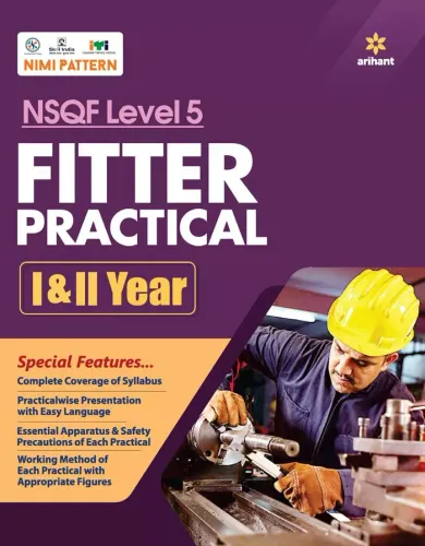 NSQF LEVEL 5 FITTER PRACTICAL 1&2 YEAR 