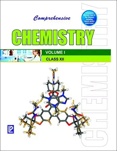 COMPREHENSIVE CHEMISTRY XII (IN TWO VOLUMES)